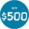 up to $500